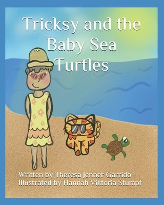 Tricksy and the Baby Sea Turtles by Stumpf, Hannah Viktoria