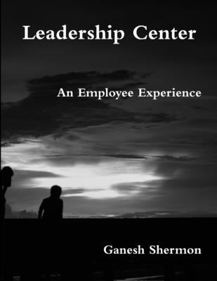 Leadership Center by Shermon, Ganesh