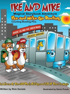 Ike and Mike Go Bowling by Daniels, Rick