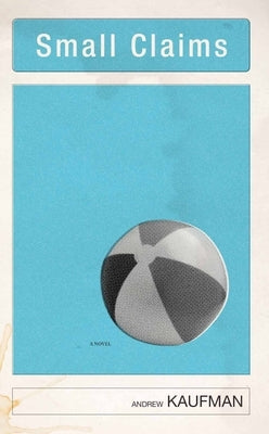 Small Claims by Kaufman, Andrew
