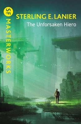 The Unforsaken Hiero by Lanier, Sterling E.