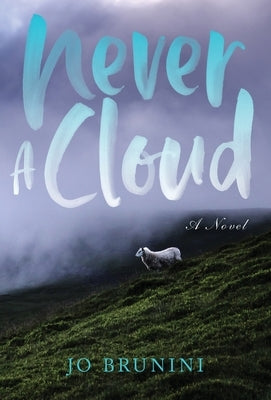 Never a Cloud by Brunini, Jo
