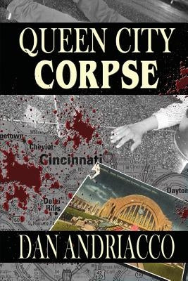Queen City Corpse (McCabe and Cody Book 7) by Andriacco, Dan
