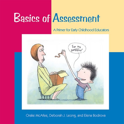 Basics of Assessment: A Primer for Early Childhood Professionals by McAfee, Oralie