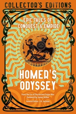 The Odyssey: Tales of Gods, Heroes & Monsters by Homer