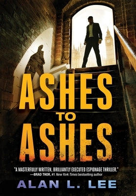 Ashes to Ashes by Lee, Alan L.