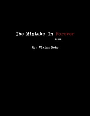 The Mistake In Forever by Mohr, Vivian