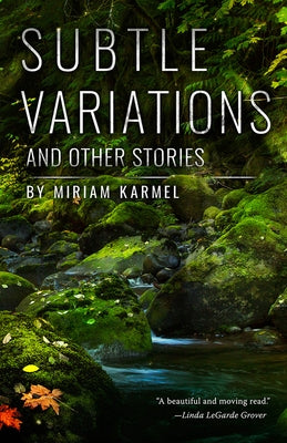 Subtle Variations and Other Stories by Karmel, Miriam