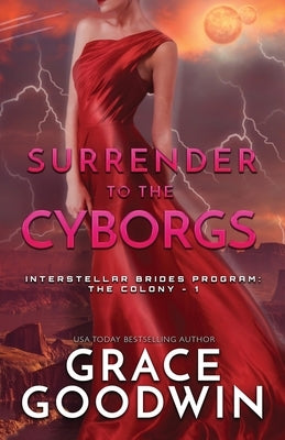 Surrender To The Cyborgs: Large Print by Goodwin, Grace