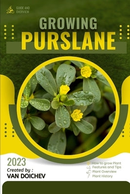 Purslane: Guide and overview by Doichev, Van