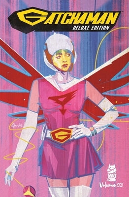Gatchaman Vol. 3 Deluxe Edition by Humphries, Sam