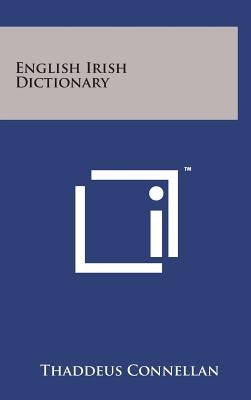 English Irish Dictionary by Connellan, Thaddeus