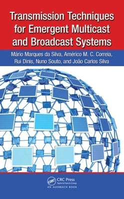 Transmission Techniques for Emergent Multicast and Broadcast Systems by Da Silva, Mario Marques