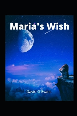 Maria's Wish by Evans, David G.