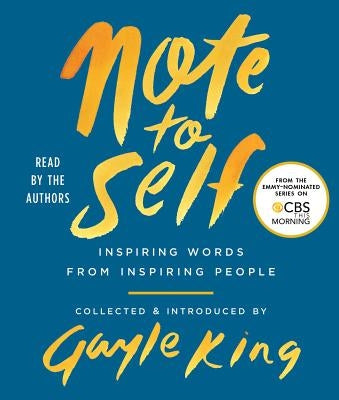 Note to Self: Inspiring Words from Inspiring People by King, Gayle