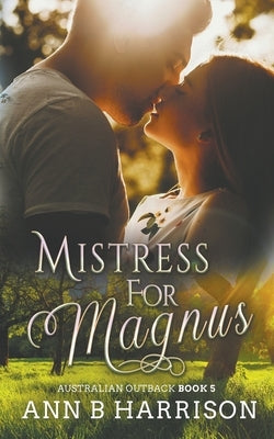 Mistress for Magnus by Harrison, Ann B.