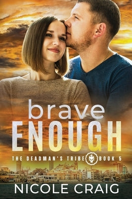Brave Enough by Craig, Nicole