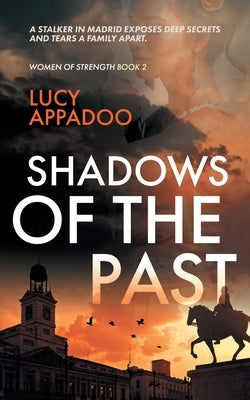 Shadows Of The Past by Appadoo, Lucy