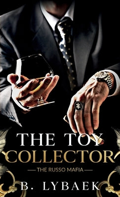The Toy Collector by Lybaek, B.