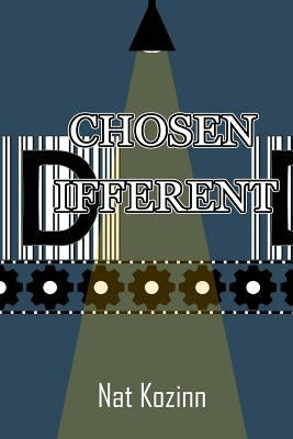 Chosen Different by Kozinn, Nat