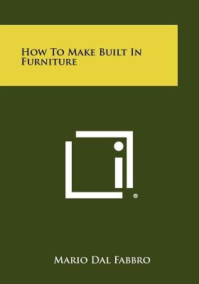 How To Make Built In Furniture by Dal Fabbro, Mario