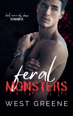 Feral Monsters by Greene, West