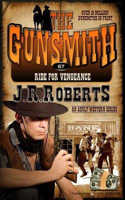 Ride for Vengeance by Roberts, J. R.