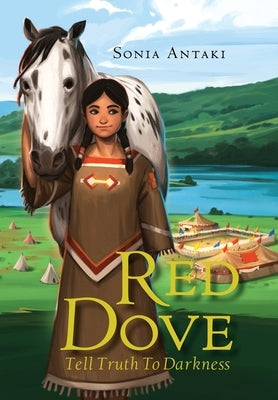 Red Dove: Tell Truth to Darkness by Antaki, Sonia