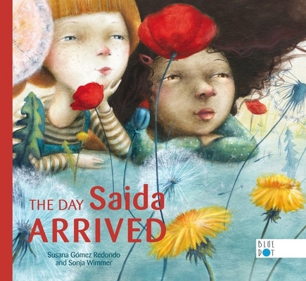 The Day Saida Arrived by Gómez Redondo, Susana