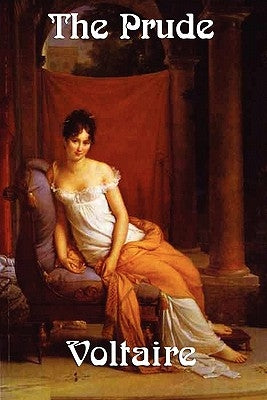 The Prude by Voltaire