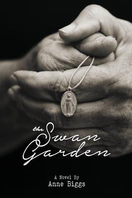 The Swan Garden by Biggs, Anne