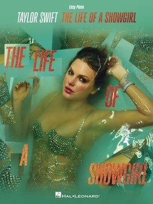 Taylor Swift - The Life of a Showgirl - Official Easy Piano with Lyrics Songbook by Swift, Taylor