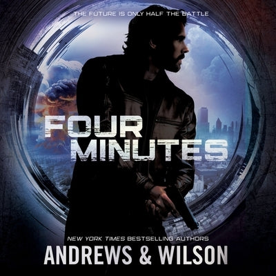 Four Minutes: A Thriller by Wilson, Jeffrey