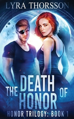 The Death of Honor by Thorsson, Lyra