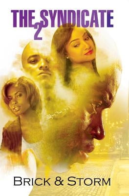 The Syndicate 2: Carl Weber Presents by Brick