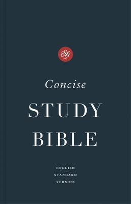 ESV Concise Study Bible(tm), Economy Edition by