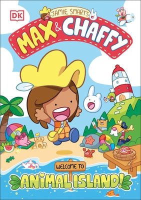 Max and Chaffy: Welcome to Animal Island by DK
