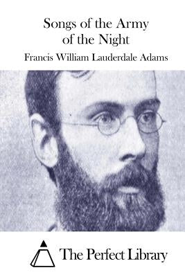 Songs of the Army of the Night by The Perfect Library