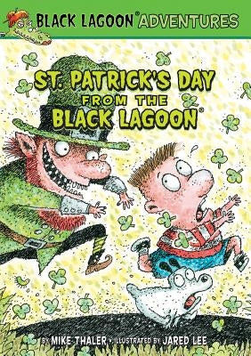 St. Patrick's Day from the Black Lagoon by Thaler, Mike