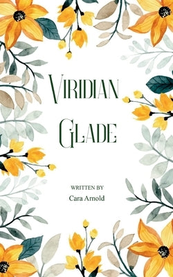 Viridian Glade by Arnold, Cara