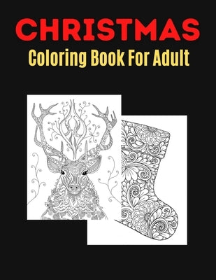 Christmas Coloring Book For Adult: An Adult Coloring Book with Fun, Easy, and Relaxing Designs by Coloring, Trendy
