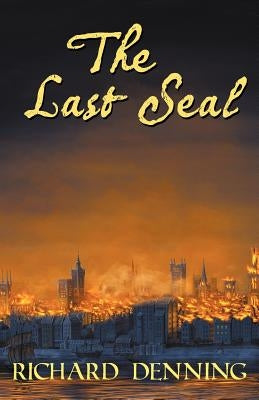 The Last Seal by Denning, Richard