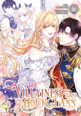 The Villainess Turns the Hourglass, Vol. 8 by Antstudio