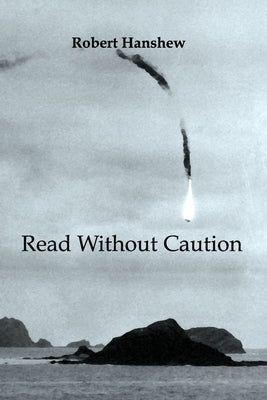 Read Without Caution by Hanshew, Robert a.