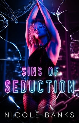 Sins of Seduction by Banks, Nicole