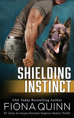 Shielding Instinct by Quinn, Fiona