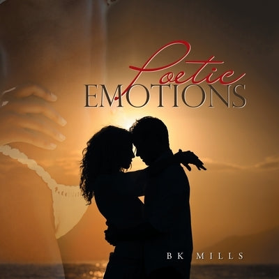 Poetic Emotions by Mills, Bk