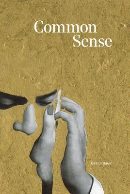 Common Sense by Baran, Jessica