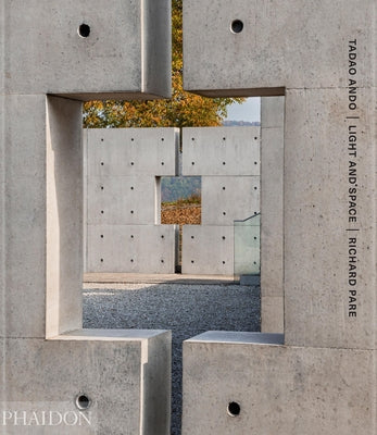 Tadao Ando: Light and Space by Ando, Tadao
