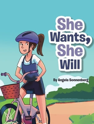 She Wants She Will by Sonnenberg, Angela